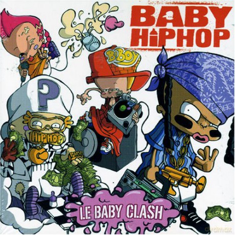 Baby Hip Hop: Le Baby clash [CD]