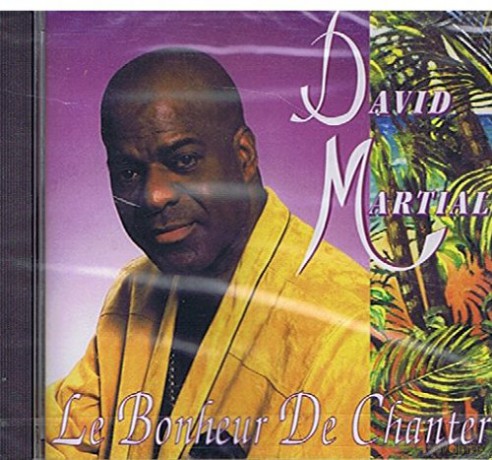 David Martial: Le Bonheur De Chanter [CD]