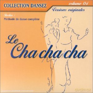 Collection Dansez: Le Cha Cha Cha V.4 [CD]