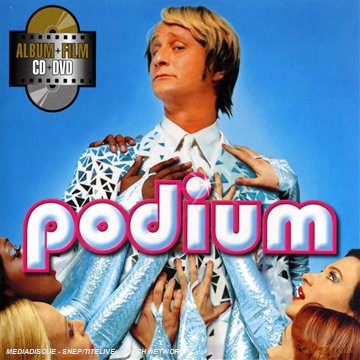Podium (Cd + Dvd): Le Film + La Bof [2CD]