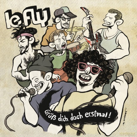 Le Fly: Le Fly-Grss Dich Doch Erstmal! [CD]