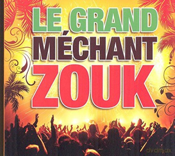 Le Grand Mechant Zouk 2015 [5CD]