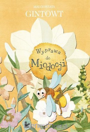 Wyprawa do Miodocji [KSIĄŻKA]