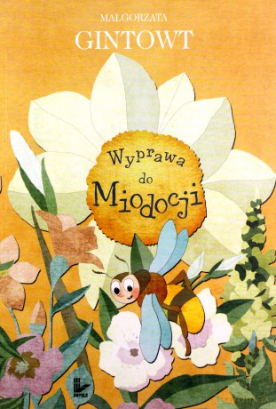 Wyprawa do Miodocji [KSIĄŻKA]