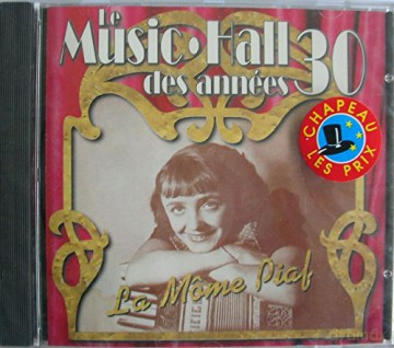 Edith Piaf: Le Music Hall Des Annees 30 [CD]