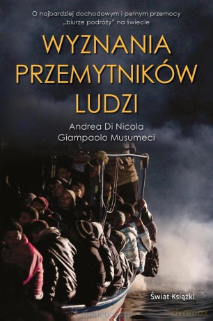 Wyznania przemytników ludzi [KSIĄŻKA]