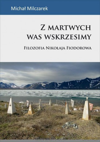 Z martwych Was wskrzesimy [KSIĄŻKA]