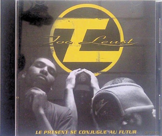 Too Leust: Le Présent Se Conjugue Au Futur [CD]