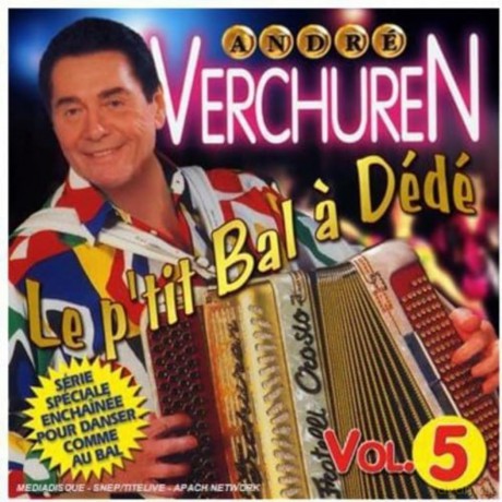 Verchuren, Andre: Le p'tit bal [CD]