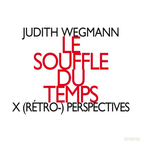 Judith Wegmann: Le Souffle Du Temps X Retro [CD]
