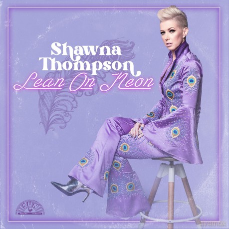 Thompson,Shawna: Lean On Neon [CD]