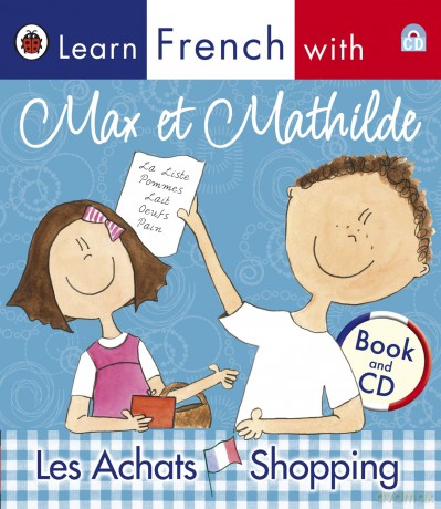 Learn French With Max Et Mathilde Shopping [KSIĄŻKA]