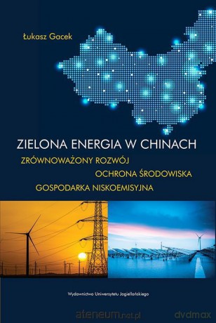 Zielona energia w Chinach [KSIĄŻKA]