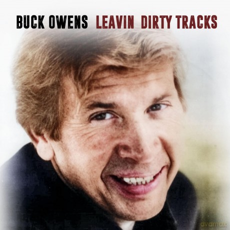 Owens,Buck: Leavin' Dirty Tracks [CD]