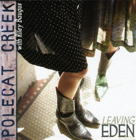 Polecat Creek: Leaving Eden [CD]