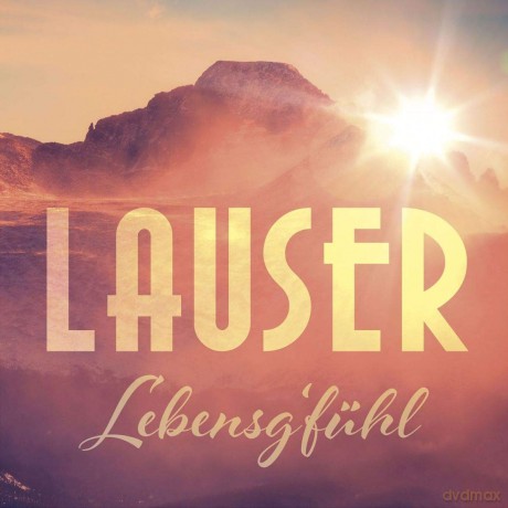 Die Lauser: Lebensg'fühl [CD]