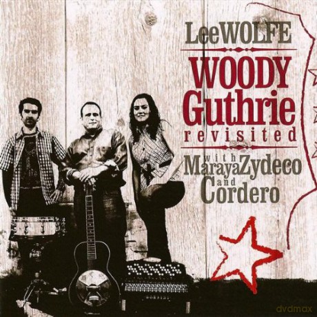 Lee Wolfe: Lee Wolfe - Woody Guthrie Revisited [CD]