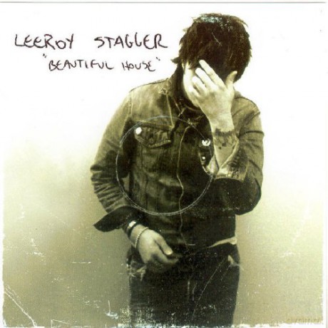 Leeroy Stagger-Beautiful House: Leeroy Stagger-Beautiful House [CD]