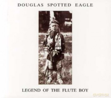 Douglas Spotted Eagle: Legend Of The Flute Boy [CD]