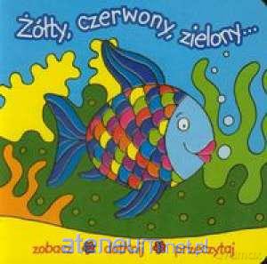Żółty, czerwony, zielony. Zobacz, dotknij [KSIĄŻKA]