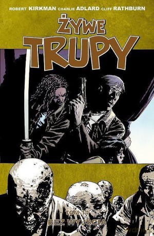 Żywe trupy Tom 14 Bez wyjścia [KOMIKS]