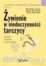 Żywienie w niedoczynności tarczycy [KSIĄŻKA]