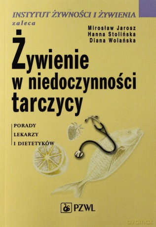 Żywienie w niedoczynności tarczycy [KSIĄŻKA]