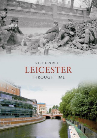 Leicester Through Time [KSIĄŻKA]