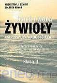 Żywioły Ogień i woda klasa 2 książka dla nauczyciela [KSIĄŻKA]