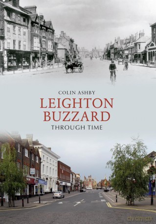 Leighton Buzzard Through Time [KSIĄŻKA]