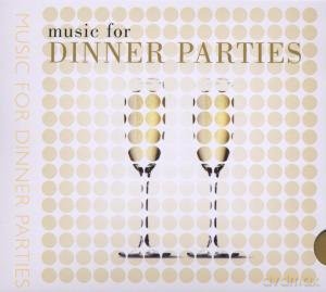 Music for Dinner Parties [CD]