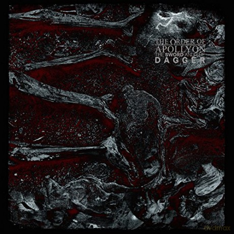 The Order Of Apollyon: The Sword And The Dagger [CD]