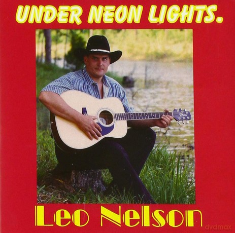 Leo Nelson: Leo Nelson - Under Neon Light [CD]