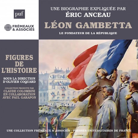 Anceau,Eric: Leon Gambetta Le Fondateur De La Republique [3CD]