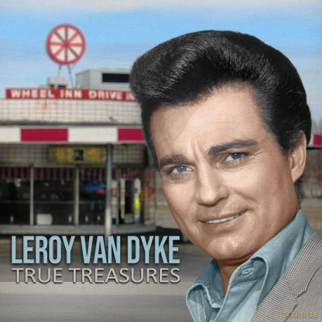 Leroy Van Dyke-True Treasures: Leroy Van Dyke-True Treasures [CD]