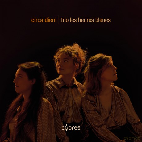Les Heures Bleues-Circa Diem: Les Heures Bleues-Circa Diem [CD]