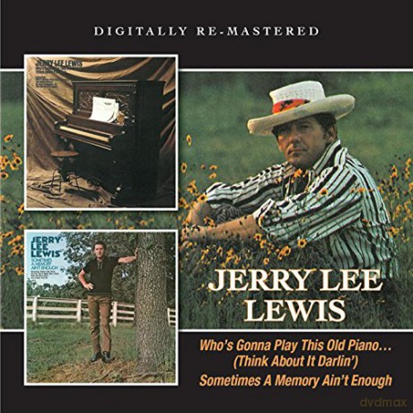 Jerry Lee Lewis: Who\'s Gonna Play This Old Piano$1 (Think About It Darlin\') / Sometimes A Memory [CD]