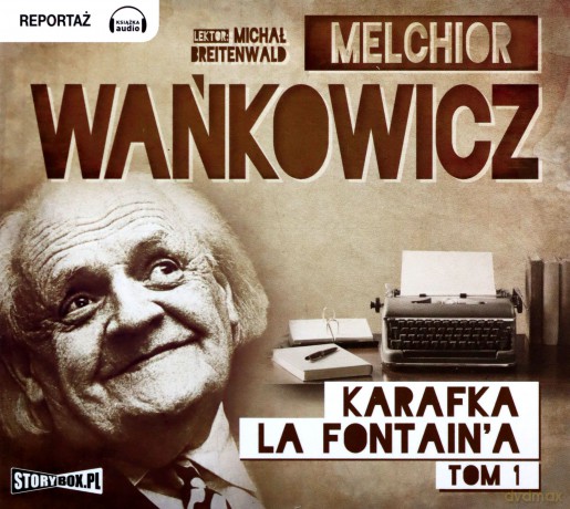 Karafka la Fontaine'a - Melchior Wańkowicz [AUDIOBOOK] [CD-MP3]