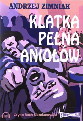 Klatka pełna aniołów - Zimniak Andrzej [AUDIOBOOK] [CD-MP3]