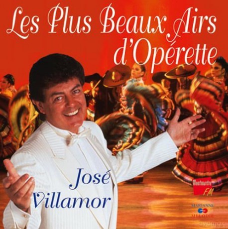 Jose Villamor: Les Plus Beaux Airs D'operette [CD]