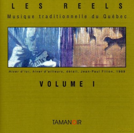 LES REELS VOL.I-Musique Traditionnelle Du Quebec [CD]