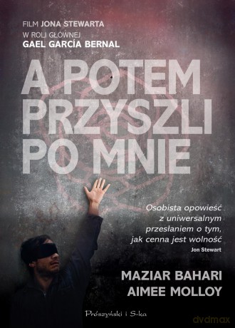 A Potem Przyszli Po Mnie - Maziar Bahari [KSIĄŻKA]