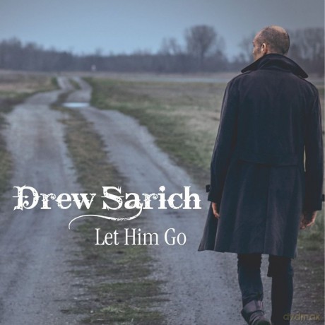 Drew Sarich: Let Him Go [CD]
