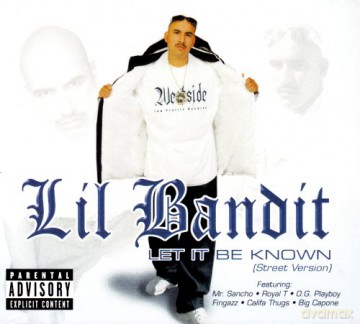 Lil Bandit: Let It Be Known [CD]