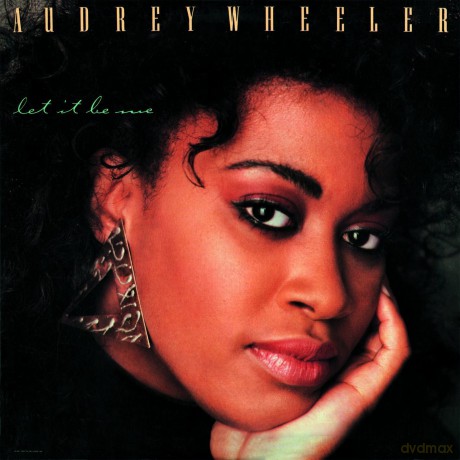 Wheeler,Audrey: Let It Be Me [CD]