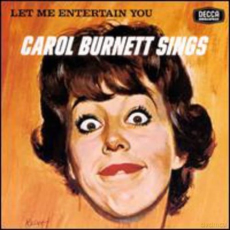 Burnett,Carol: Let Me Entertain You: Carol Burnett Sings [CD]
