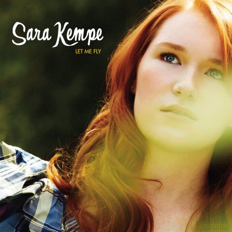 Sara Kempe: Let Me Fly [CD]