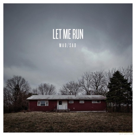 Let Me Run-Mad: Let Me Run-Mad/Sad [CD]