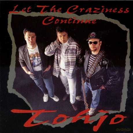 Tohjo: Let The Craziness Continue [CD]