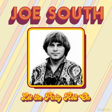 South,Joe: Let The Party Roll On [CD]